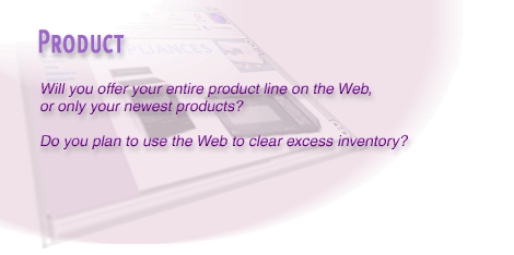 5) If you have physical stores and mail order outlets which are not feeling a competitive push from the web, you could use a website for specific purposes.