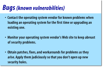 4) Contact the operating system vendor for known problems when loading an operating system for the first time or upgrading an existing one.