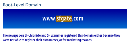 2) The newspapers SF Chronicle and SF Examiner registered this domain either because they were not able to register their own names