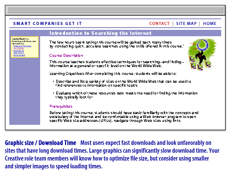 10) Graphic size / download time - Most users expect fast downloads and look unfavorably on sites that have long download times.